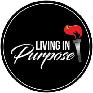 Living In Purpose